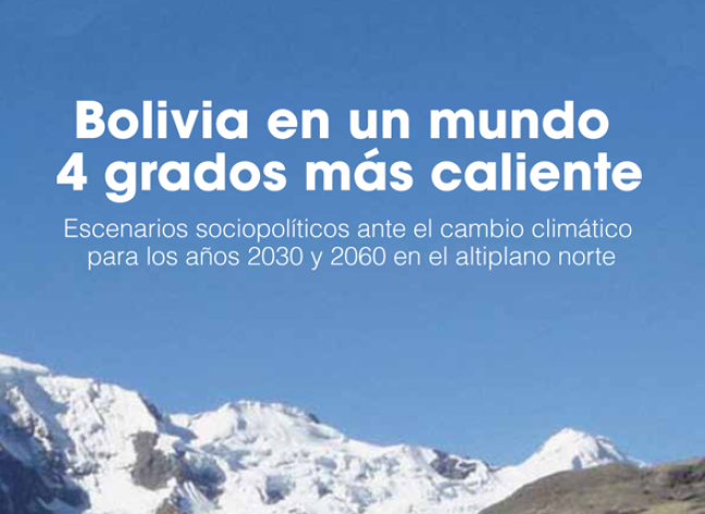 LIBRO: ¿Qué Sucederá con Bolivia en un Mundo 4°C más Caliente? Un Nuevo Estudio Traza los Escenarios